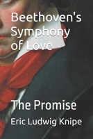 Beethoven's Symphony of Love: The Promise B0DZZCC72M Book Cover