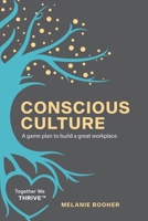 Conscious Culture: A game plan to build a great workplace 0578905779 Book Cover
