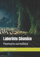 Laberinto Cósmico: Poemario surrealista (Spanish Edition) B0F7HXHZMH Book Cover