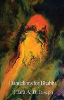 Dandelions for Bhabha 1925231712 Book Cover