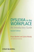 Dyslexia in the Workplace (Dyslexia Series (Whurr)) 0470683740 Book Cover