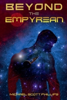 Beyond the Empyrean 1737187582 Book Cover