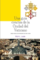 Una guía concisa de la Ciudad del Vaticano (Spanish Edition) B0F5MMR44V Book Cover