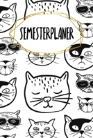 Semesterplaner: Studienplaner für Studenten und Schüler | mit Stundenplan | A5 | 120 Seiten | für 4 Semester | Geschenk für Studienstart | Jede Seite eine Woche | Motiv: Coole Katzen (German Edition) 1659436419 Book Cover