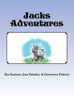 Jacks Adventures: How Jack Jack Became a Comfort Dog. 1546436030 Book Cover