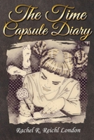 The Time Capsule Diary 1952011841 Book Cover
