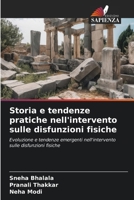 Storia e tendenze pratiche nell'intervento sulle disfunzioni fisiche: Evoluzione e tendenze emergenti nell'intervento sulle disfunzioni fisiche (Italian Edition) 6208696496 Book Cover