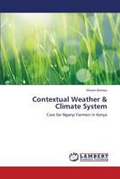 Contextual Weather & Climate System: Case for Nganyi Farmers in Kenya 3659390909 Book Cover