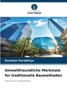 Umweltfreundliche Merkmale für traditionelle Baumethoden (German Edition) 6209844014 Book Cover