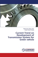 Current Trend on Development of Transmission System for Green vehicle 6139829194 Book Cover