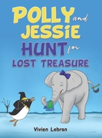 Polly and Jessie Hunt for Lost Treasure B0CJYK4R4S Book Cover