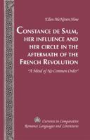 Constance de Salm, Her Influence and Her Circle in the Aftermath of the French Revolution: «A Mind of No Common Order» 1433114291 Book Cover