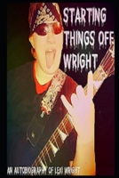 Starting Things Off Wright: An Autobiography of Lexi Wright B0B3S26ZDS Book Cover