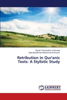 Retribution in Qur'anic Texts: A Stylistic Study 613986609X Book Cover