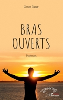 Bras ouverts: Poèmes (Harmattan Sénégal) (French Edition) 2343237964 Book Cover