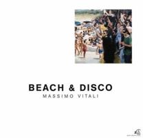 Massimo Vitali: Beach & Disco 3882438754 Book Cover