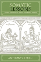 Somatic Lessons: Narrating Patienthood and Illness in Indian Medical Literature 1438443862 Book Cover