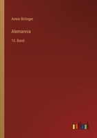 Alemannia: 13. Band 3368218948 Book Cover