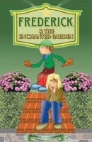 Frederick and the Enchanted Garden 1532025653 Book Cover