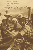 The Women of Suye Mura 0226763455 Book Cover