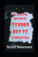 14 relatos cortos de terror que te perseguirán B0G1SS9WZK Book Cover