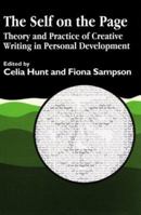 The Self on the Page: Theory and Practice of Creative Writing in Personal Development 1853024708 Book Cover