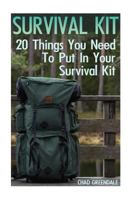 Survival Kit: 20 Things You Need To Put In Your Survival Kit 1546392440 Book Cover