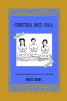 Christina Does Yoga 099863784X Book Cover