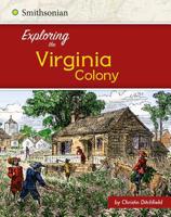 Exploring the Virginia Colony 1515722295 Book Cover
