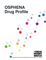 OSPHENA Drug Profile, 2024: OSPHENA (ospemifene) drug patents, FDA exclusivity, litigation, drug prices B0CS64DJ49 Book Cover