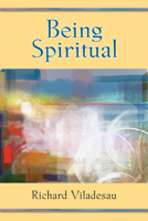Being Spiritual 0809157454 Book Cover