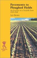 Pavements to Ploughed Fields (Isis Nonfiction) 0753197472 Book Cover