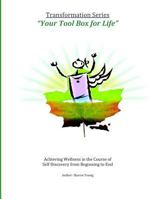 Transformation Series "your Tool Box for Life" 0984097597 Book Cover