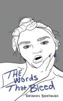 The Words That Bleed 1638293325 Book Cover