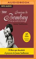 Sonrisas de Bombay: El Viaje Que Cambió Mi Destino 172136711X Book Cover