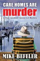 Care Homes Are Murder 1893035883 Book Cover