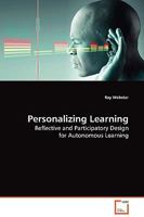 Personalizing Learning: Reflective and Participatory Design for Autonomous Learning 363912846X Book Cover