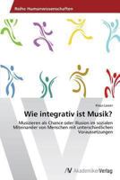 Wie integrativ ist Musik? 3639487761 Book Cover