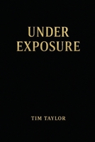 Under Exposure 919912324X Book Cover