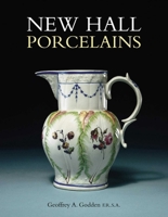 New Hall Porcelains 1851494634 Book Cover