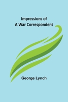 Impressions of a War Correspondent 9356312087 Book Cover