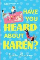 Have you heard about Karen? B08HGZW4QD Book Cover