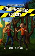 Unauthorized Access 0692197796 Book Cover