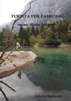 Turista per passione 0244900647 Book Cover