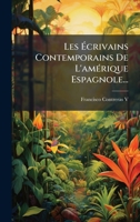 Les Ã crivains Contemporains De L'amÃ(c)rique Espagnole... 102463986X Book Cover
