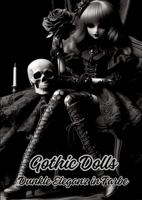 Gothic Dolls: Dunkle Eleganz in Farbe (German Edition) 3384107152 Book Cover