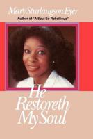 He Restoreth My Soul 0877479089 Book Cover