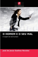 O Homem E O Seu Mal 6203369683 Book Cover