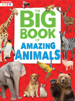 Big Book of Amazing Animals 1628856807 Book Cover