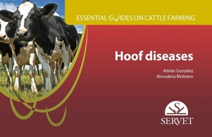 Essential guides on cattle farming. Hoof diseases 8416818568 Book Cover